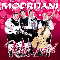 Modrijani – Kiss me