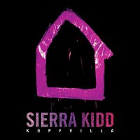 Sierra Kidd – Kopfvilla