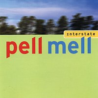 Pell Mell – Interstate