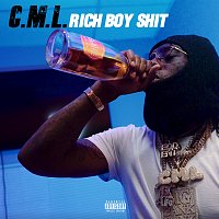 C.M.L. – Rich Boy Shit