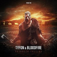 Tyfon, Bloodfire – Valhalla Calling