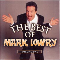 Mark Lowry – The Best Of Mark Lowry - Volume 1