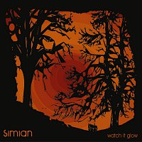 Simian – Watch It Glow