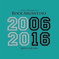 Přední strana obalu CD Cinco Décadas de Rock Argentino: Quinta Década 2006 - 2016