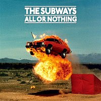 The Subways – All or Nothing (Deluxe Edition)