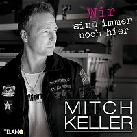 Mitch Keller – Wir sind immer noch hier