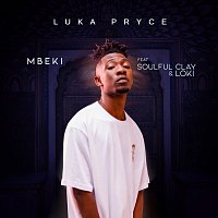 Luka Pryce, Soulful Clay, Loki – Mbeki