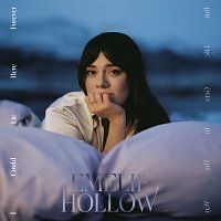 Emelie Hollow – I Could Lie Here Forever / But Life Gets In The Way