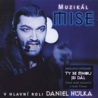 Daniel Hůlka – Muzikál Mise