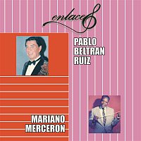 Pablo Beltrán Ruiz y Mariano Mercerón – Enlaces Pablo Beltrán Ruíz y Mariano Mercerón