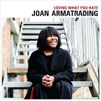 Joan Armatrading – Loving What You Hate (Edit)