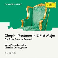 Váša Příhoda, Charles Cerné – Chopin: 3 Nocturnes, Op. 9: No. 2 in E-Flat Major (Arr. for Violin and Piano by Sarasate)
