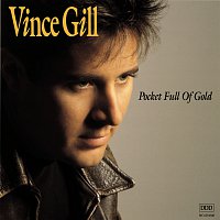 Vince Gill – Pocket Full Of Gold