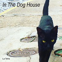 La Terra – In The Dog House