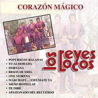 Los Reyes Locos – Corazón Mágico