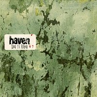 Haven – Let It Live