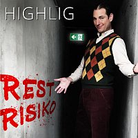 Highlig – Restrisiko