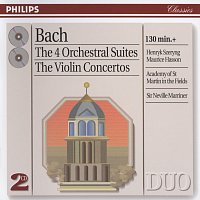 Bach, J.S.: The 4 Orchestral Suites/The Violin Concertos