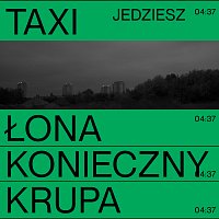 Łona, Andrzej Konieczny, Kacper Krupa – JEDZIESZ