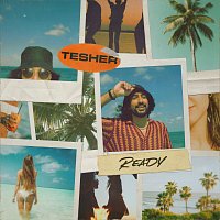 Tesher – Ready