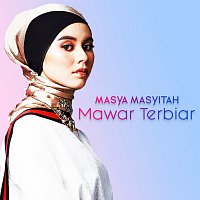 Masya Masyitah – Mawar Terbiar