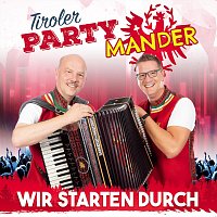 Tiroler Partymander – Wir starten durch - Volxmusik bis Partyhits!