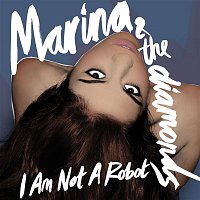 Marina – I Am Not A Robot