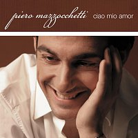 Piero Mazzocchetti – Ciao Mio Amor