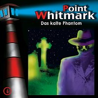 Point Whitmark – 06: Das kalte Phantom