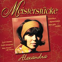 Alexandra – Meisterstucke - Alexandra