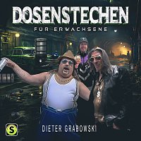 Dieter Grabowski – Dosenstechen fur Erwachsene