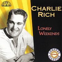 Charlie Rich – Lonely Weekends
