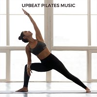 Různí interpreti – Upbeat Pilates Music