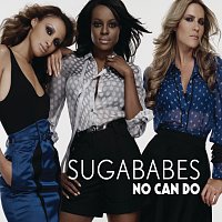 Sugababes – No Can Do (Radio Edit)