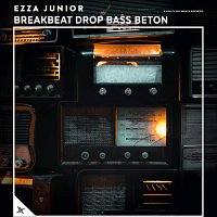 Ezza Junior – Breakbeat Drop Bass Beton