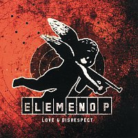 Elemeno P – Love & Disrespect