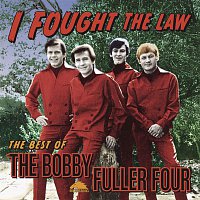 Bobby Fuller Four – I Fought The Law: The Best Of Bobby Fuller Four