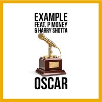 Example – Oscar (feat. P Money & Harry Shotta)