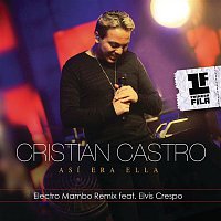 Cristian Castro, Elvis Crespo – Así Era Ella