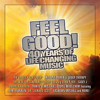 Various Artists.. – Feel Good! 40 Years Of Life Changing Music