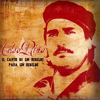 Celso Pina – El Canto De Un Rebelde Para Un