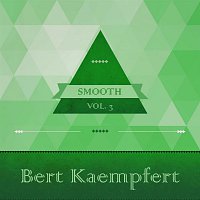 Bert Kaempfert – Smooth, Vol. 2