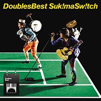 SUKIMASWITCH – Doubles Best