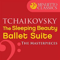Hamburg State Opera Orchestra & Wilhelm Bruckner-Ruggeberg – The Masterpieces - Tchaikovsky: The Sleeping Beauty, Ballet Suite, Op. 66