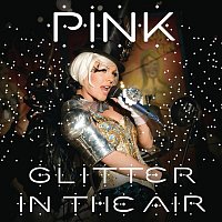 P!nk – Glitter In The Air Digital 45