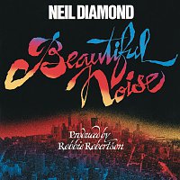 Neil Diamond – Beautiful Noise