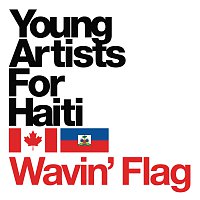 Young Artists For Haiti – Wavin' Flag [International Version]