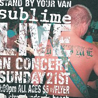 Sublime – Stand By Your Van - Live!