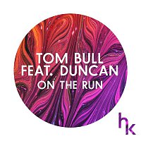Tom Bull, Duncan – On the Run