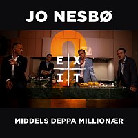 Jo Nesbo – Middels deppa millionaer